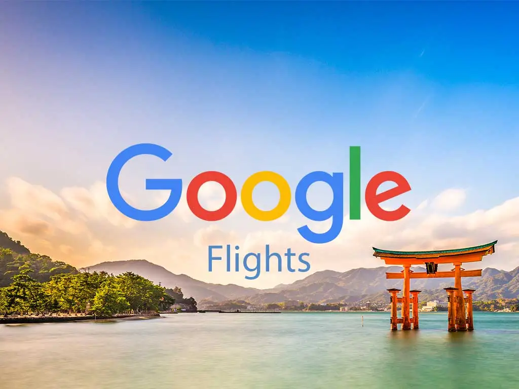 Resources 20 Google Flights logo overlaid over an image of Japan's Torii Gate set in a body of water with trees and mountains in the background under a blue sky.